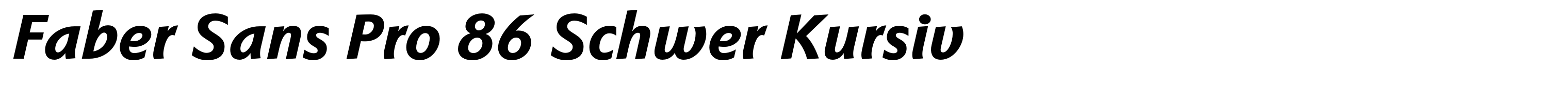 Faber Sans Pro 86 Schwer Kursiv